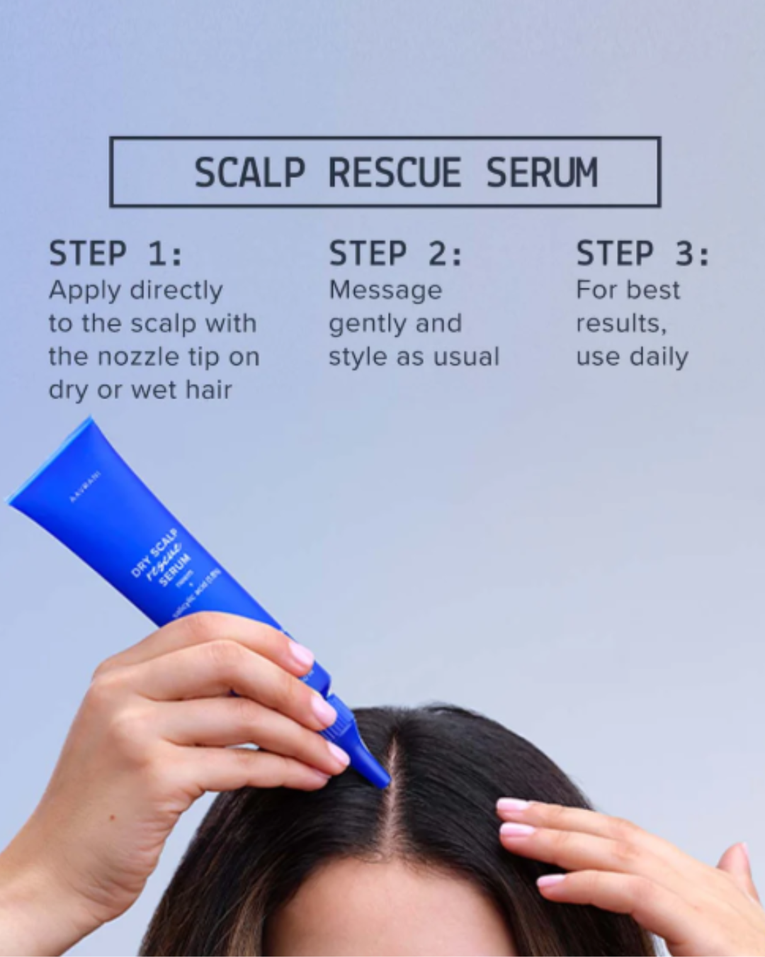 Step-by-step directions for using AAVRANI’s Scalp Rescue Serum with a woman applying the serum directly to her scalp.