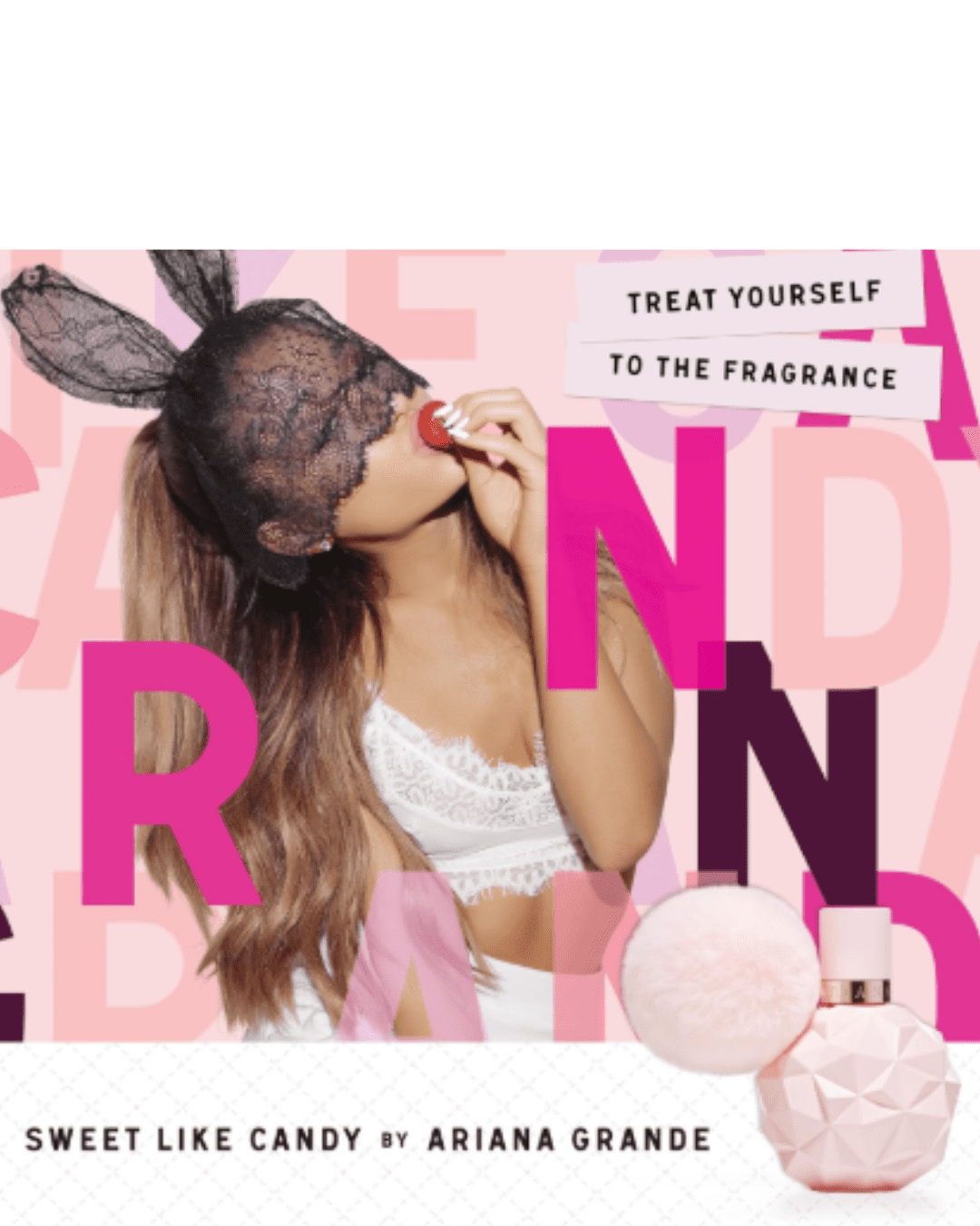 Ariana Grande wearing a black lace bunny mask with white lace top and shorts, eating a strawberry. Sweet Like Candy Eau de Parfum bottle to the right, highlighting the playful candy perfume.